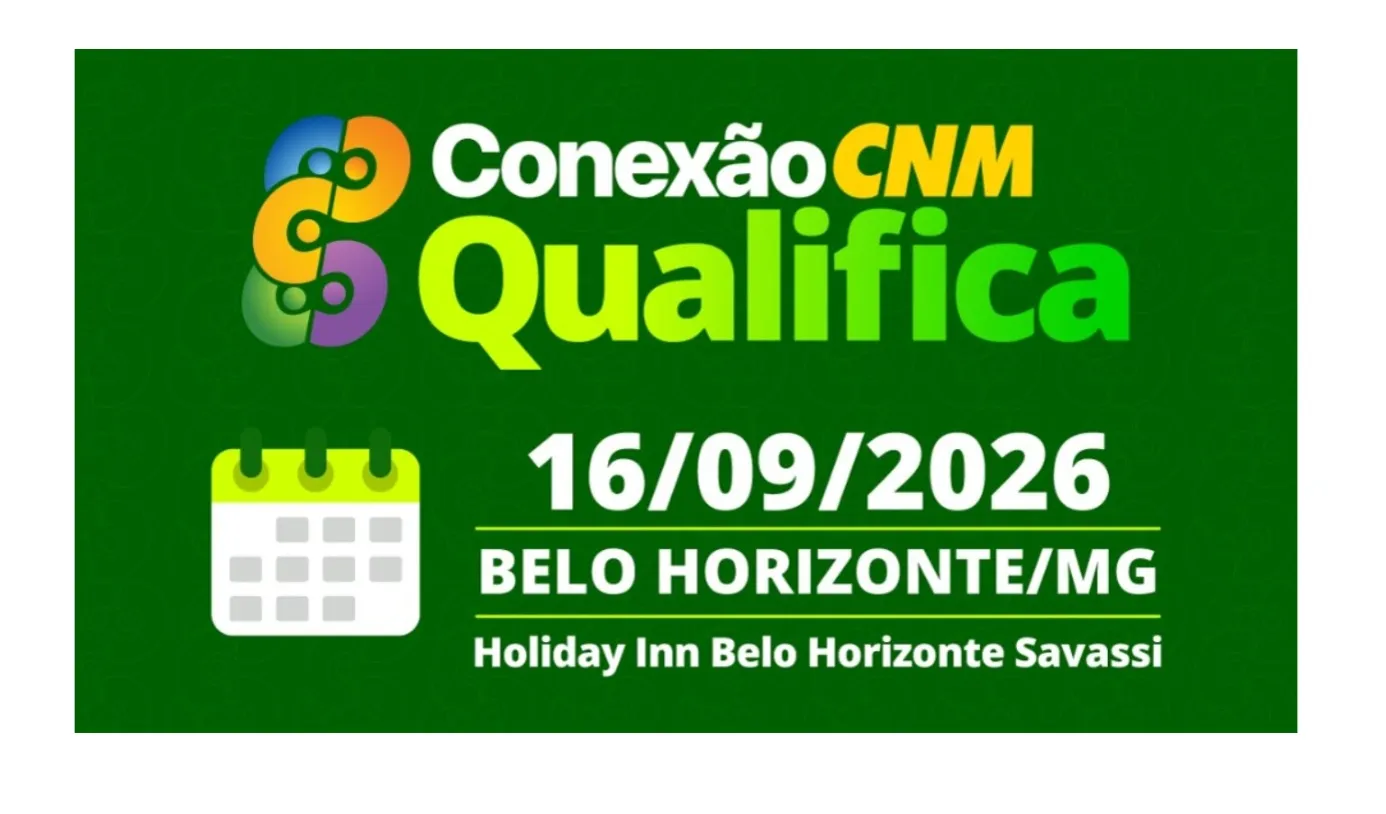 Belo Horizonte recebe Conexão CNM – Qualifica no dia 16 de setembro 