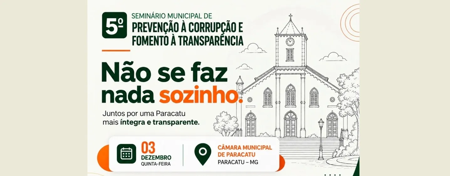 Seminário debate prevenção à corrupção dia 3 de dezembro em Paracatu