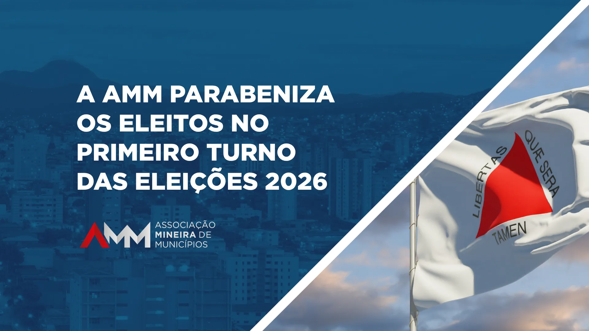 AMM parabeniza os eleitos no primeiro turno das eleições 2026
