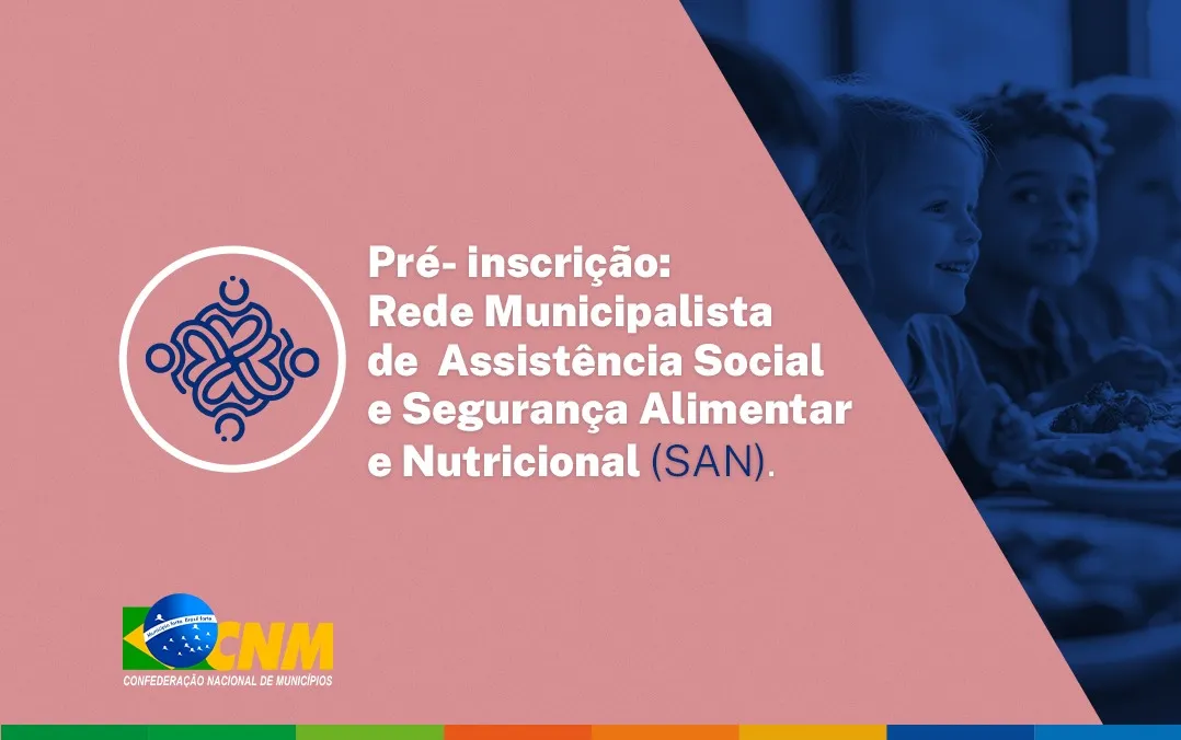 Municípios podem aderir à Rede Municipalista de Segurança Alimentar